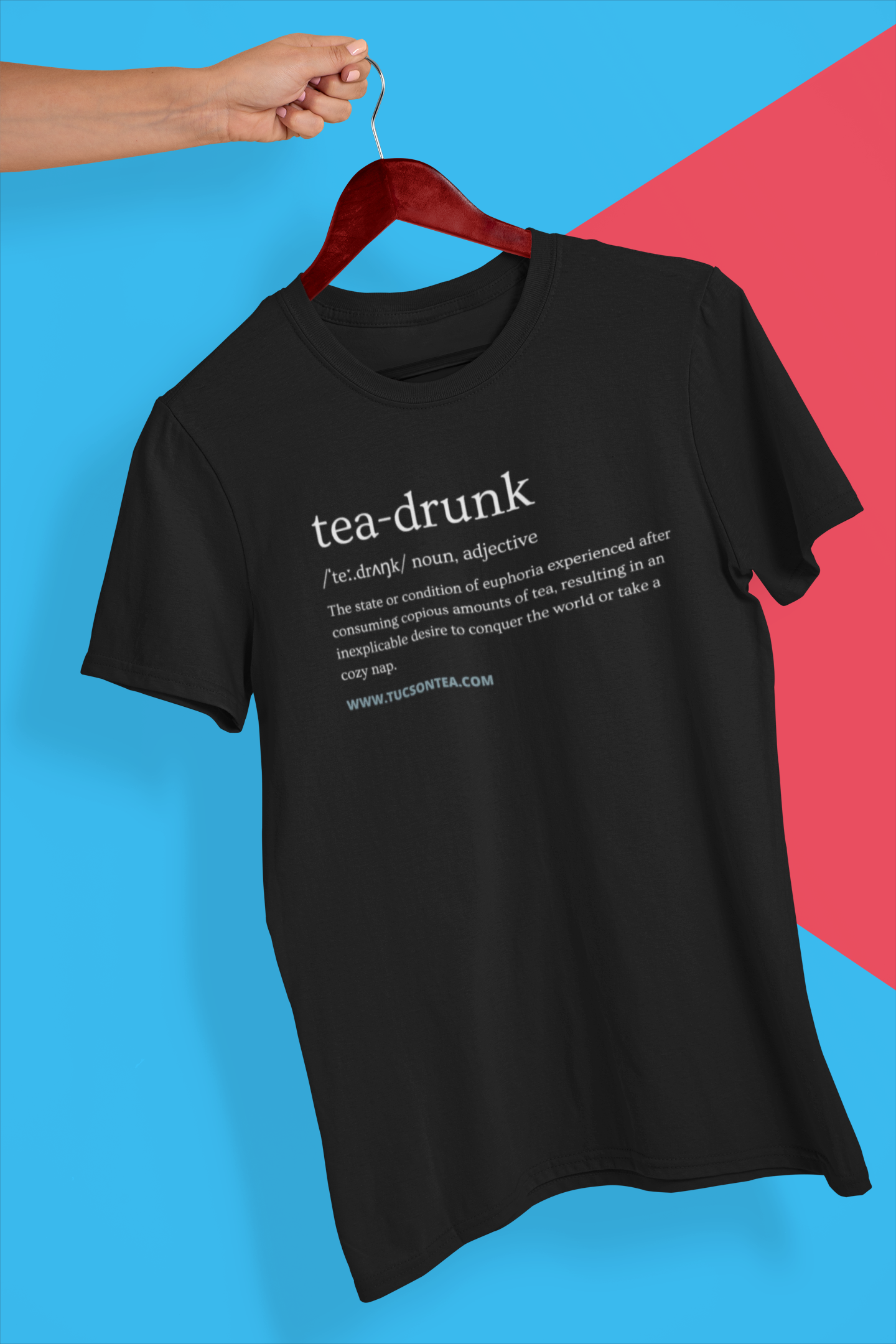 Tucson Tea's tea inspired t-shirt - Tea Drunk Definition