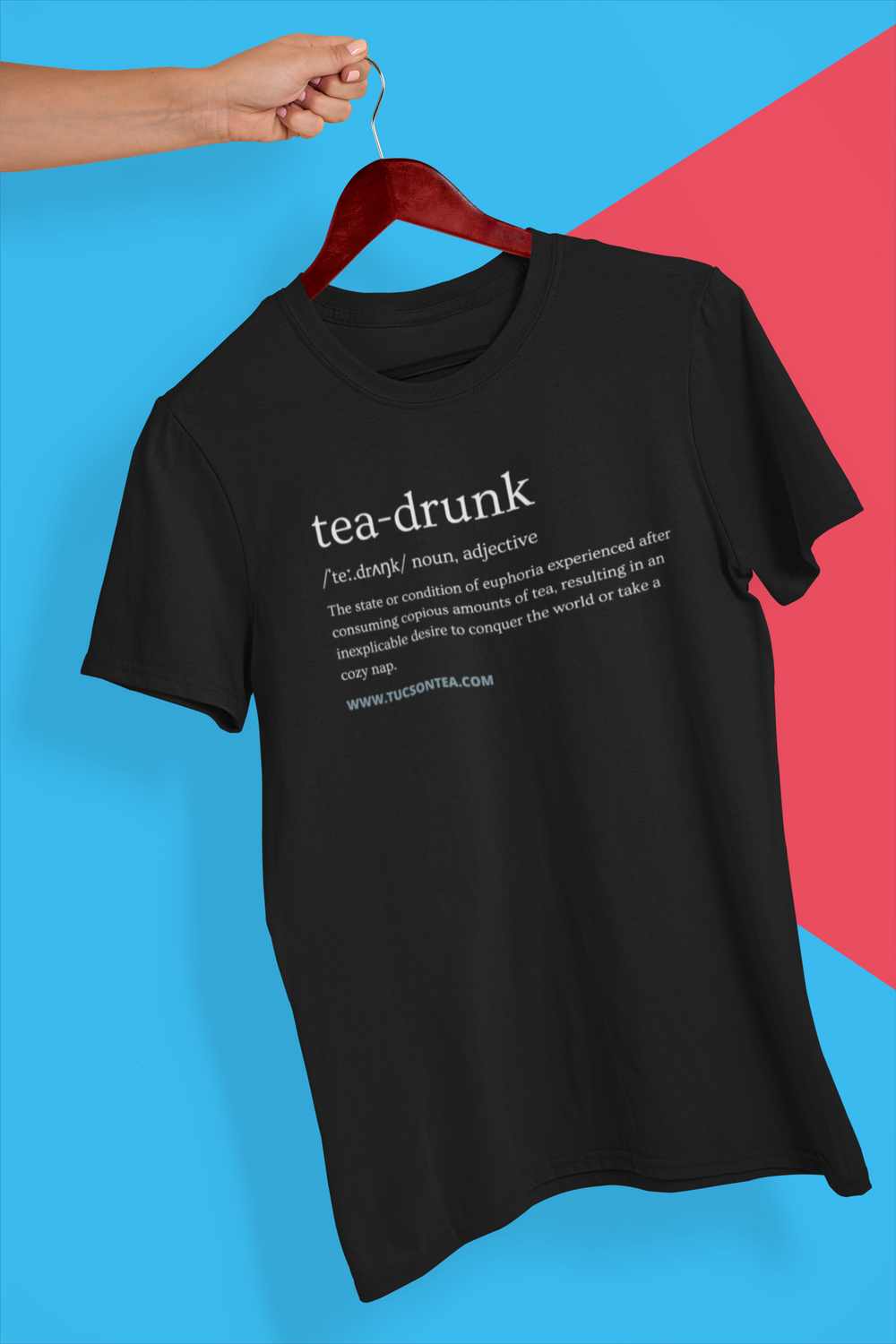Tea-Drunk T-Shirt – Tucson Tea Company